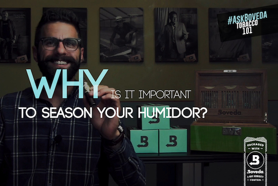 Why is it Important to Season Your Humidor?