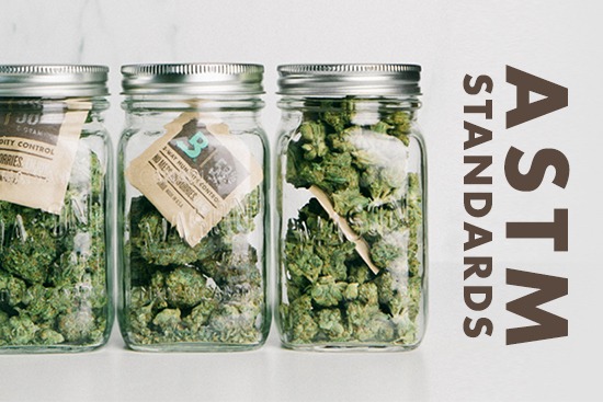 ASTM Cannabis Standards for the Greater Good