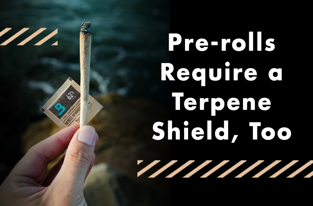 Prevent terpene evaporation and dry pre-rolls, harsh joints and dry blunts with a terpene shield.
