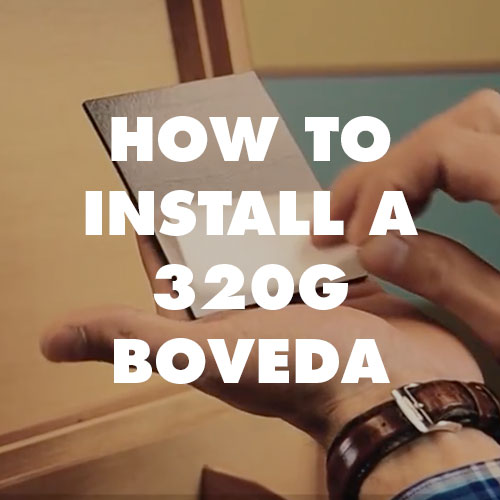 How to Install 320g Boveda