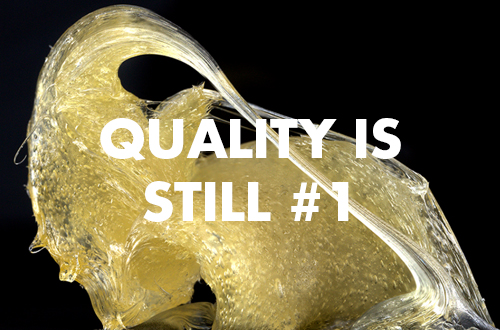 Quality is Still #1 Even When You’re Growing for Concentrates