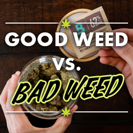 Good Weed vs. Bad Weed on top of cannabis in a jar with a Boveda pack.